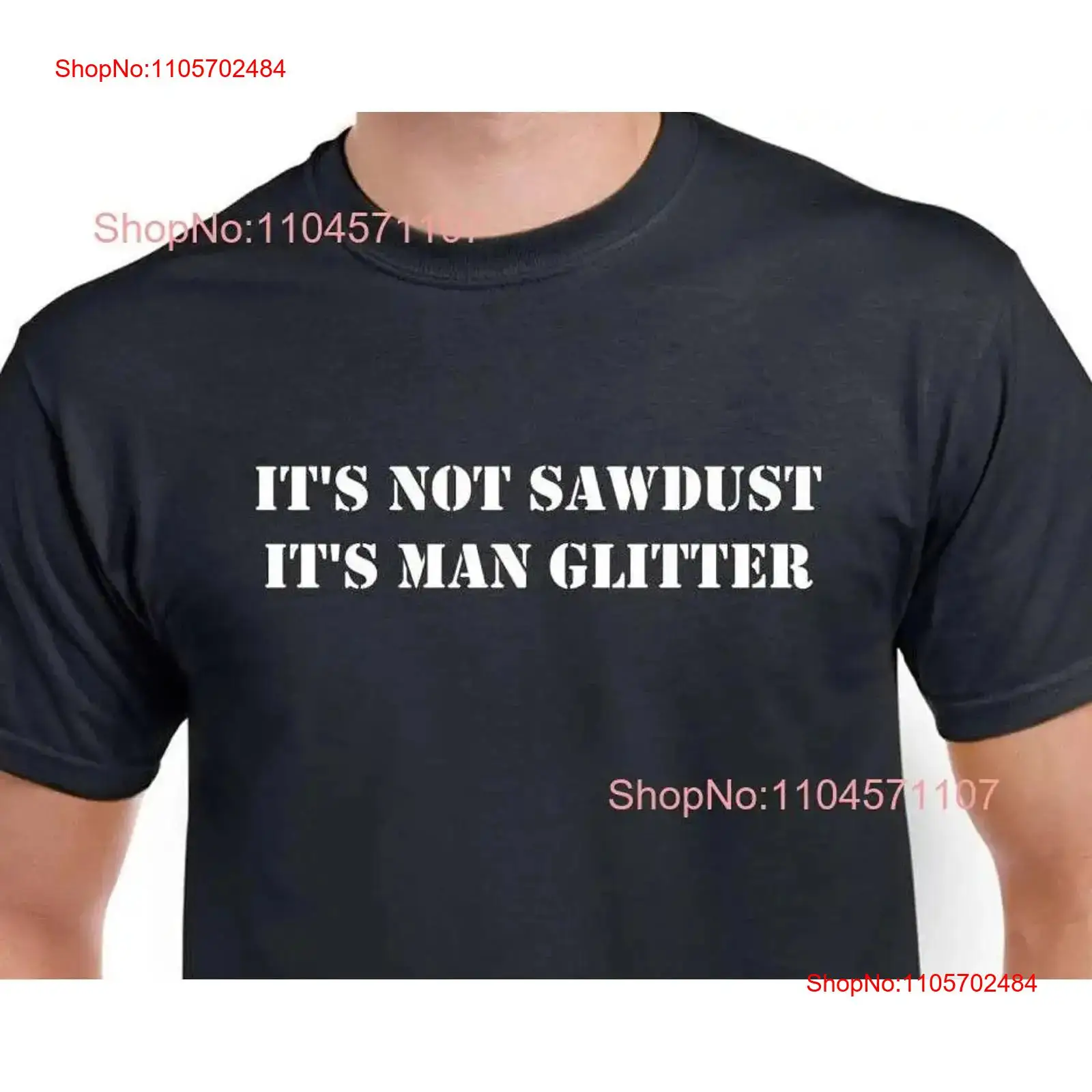Its Not Sawdust Man Glitter T  - Woodworking Artisans recension och pris